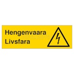 HENGENVAARA-LIVSFARA-SKYLT 300X120MM ALUMINIUM