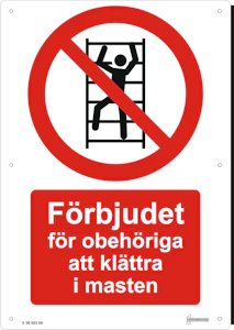 hammarprodukter Skylt förbjudet för obeh al