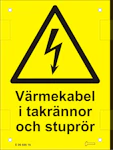 SKYLT VÄRMEKABEL A6