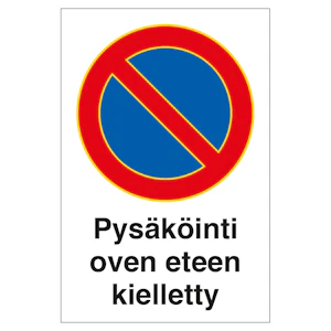 turvakauppa Merkintäkilpi pys. oven eteen k. 200x300 mu
