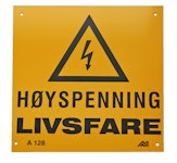 VARSELSKILT "HØYSP.LIVSFARE" A128         A 128