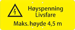 Høyspenning livsfare maks høyde 4,5m
