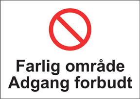 Farlig område, adgang forbudt, 420x297mm