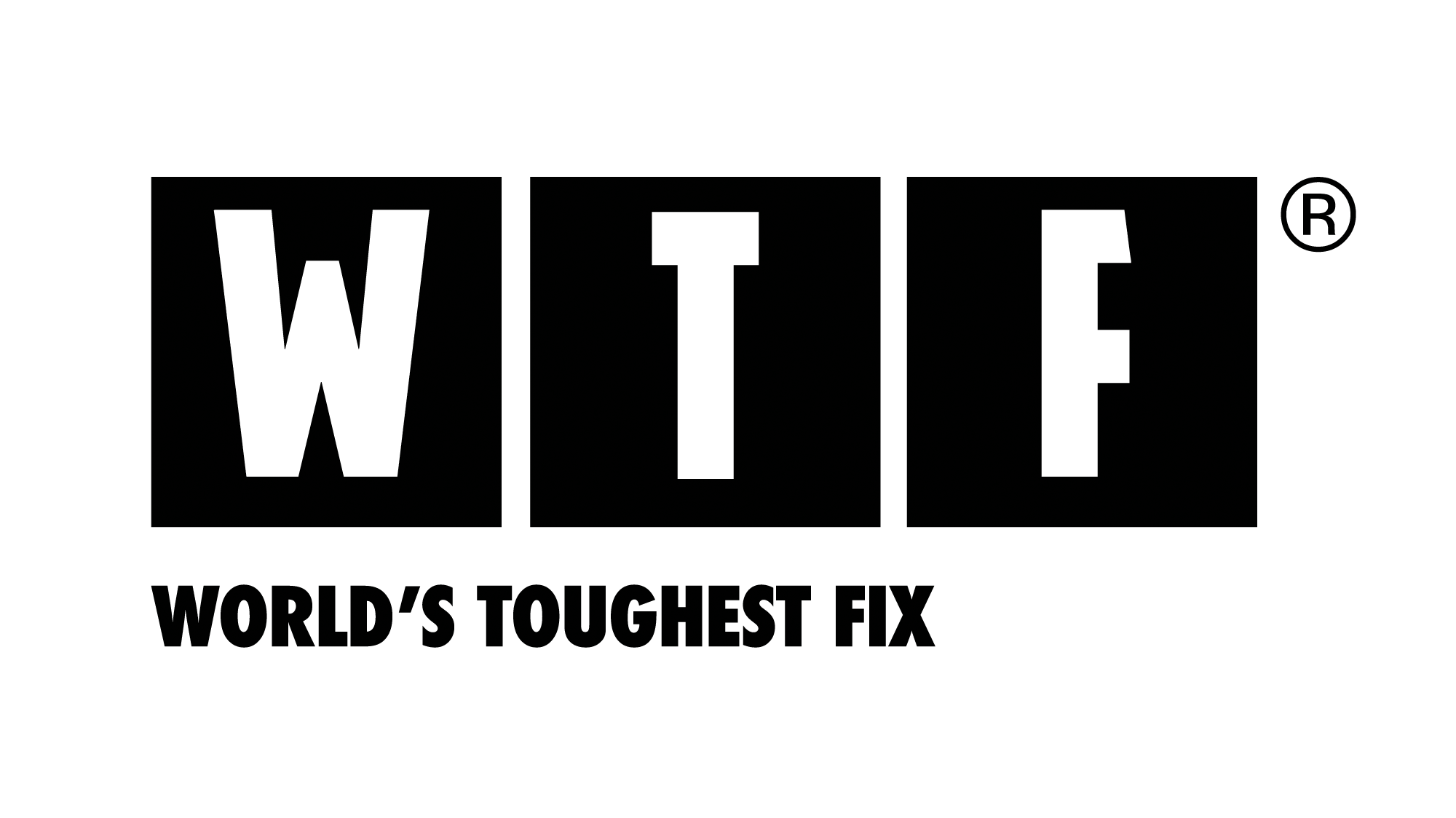 WTF - WORLD'S TOUGHEST FIX